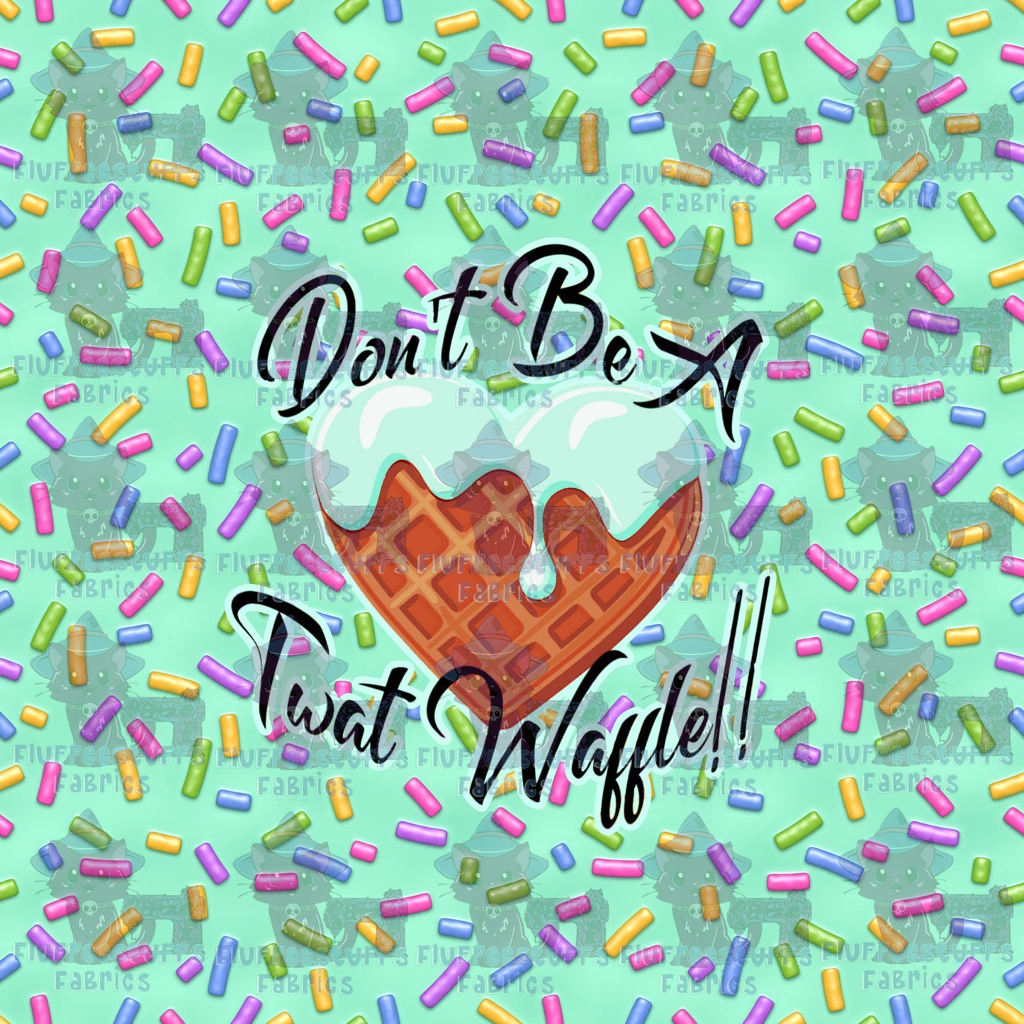 Panel Don't Be a Twat Waffle